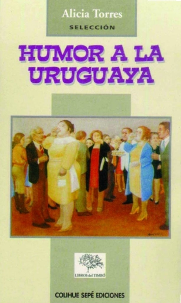 HUMOR A LA URUGUAYA | Alicia Torres