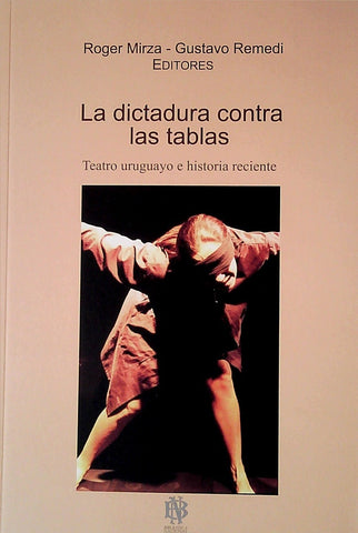 LA DICTADURA CONTRA LAS TABLAS .. | MIRZA ROGER