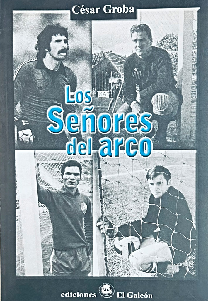 LOS SEÑORES DEL ARCO.. | César  Groba
