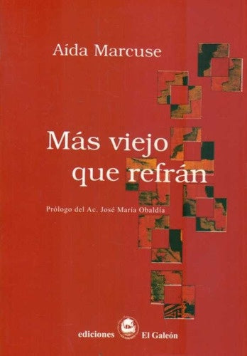 Mas viejo que el refran | Aída E. Marcuse