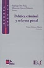 POLITICA CRIMINAL Y REFORMA PENAL