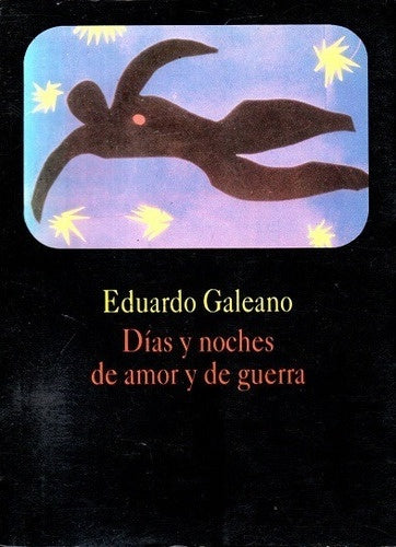 dias y noches de amor y  de guerra  | Eduardo Galeano