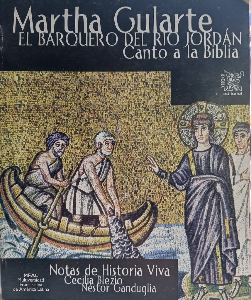 EL BARQUERO DEL RIO JORDAN CANTO A LA BIBLIA.. | MARTHA GULARTE
