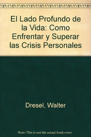 El lado profundo de la vida* | Walter Dresel