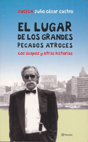 EL LUGAR DE LOS GRANDES PECADOS ATROCES - FALLADO | JULIO CÉSAR  CASTRO