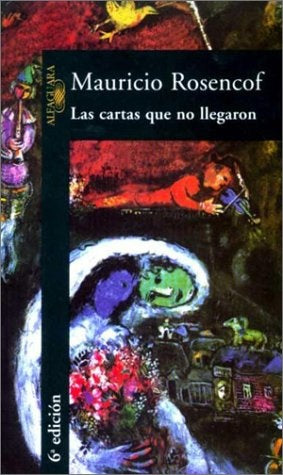 LAS CARTAS QUE NO LLEGARON.. | Mauricio Rosencof