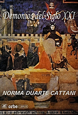 DEMONIOS DEL SIGLO XXI .. | Norma Duarte