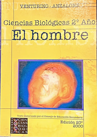 EL HOMBRE CIENCIAS BIOLOGICAS 2º AÑO (EDICION 20º AÑO 2000).. | VENTURINO, Anzalone