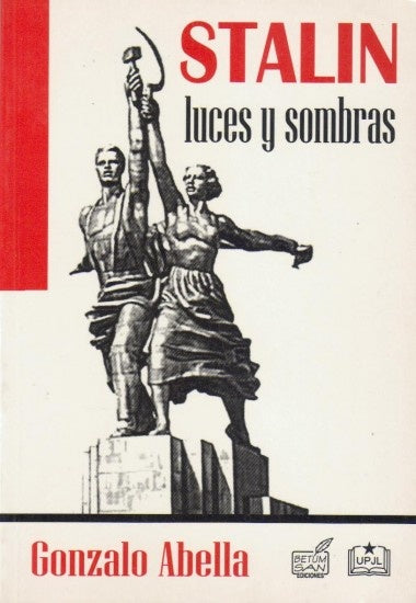 STALIN LUCES Y SOMBRAS.. | Gonzalo  Abella