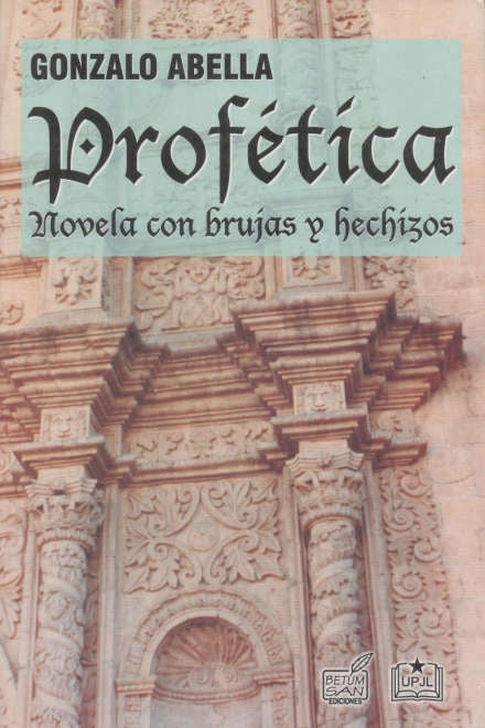 PROFÉTICA | Gonzalo  Abella