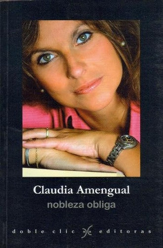 NOBLEZA OBLIGA..* | Claudia Amengual