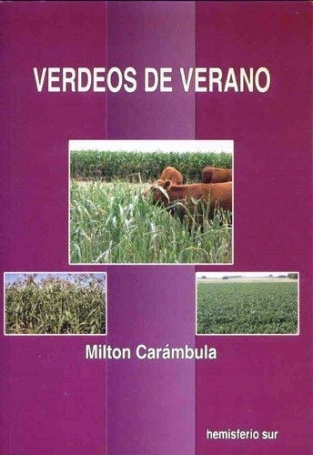 VERDEOS DE VERANO.. | MIlton  Carambula
