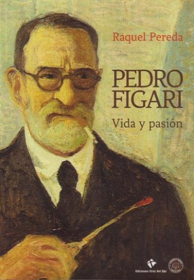 PEDRO FIGARI VIDA Y PASION