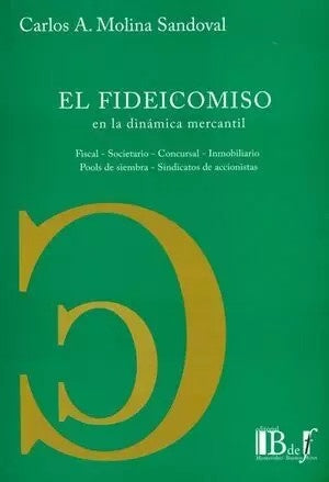 EL FIDEOCOMISO EN LA DIMANICA MERCANTIL