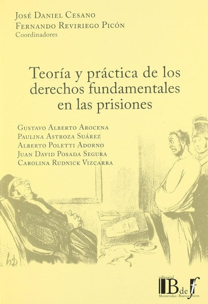 TEORIA Y PRACTICA DE LOS DERECHOS FUNDAMENTALES EN LAS PRISIONES