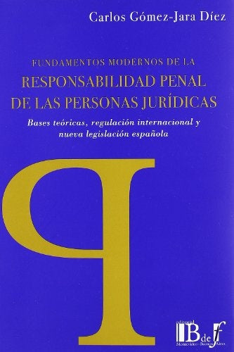 Responsabilidad penal de las personas juridicas | Diez Jara