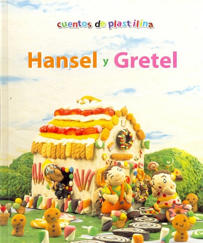 cuentos de plastilina, hansel y gretel