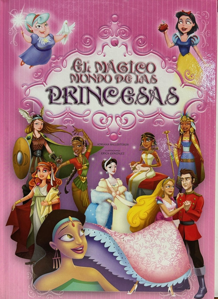 MAGICO MUNDO DE LAS PRINCESAS, EL (Spanish Edition) | BALLESTEROS ADRIANA