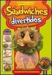 SANDWICHES DIVERTIDOS (Spanish Edition) | STEPANOVA IRYNA