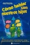 COMO HABLAR CON NUESTROS HIJOS