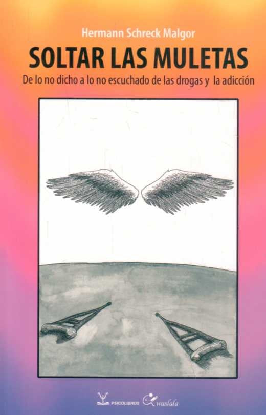 Soltar las muletas.  | Hermann Screck Malgor