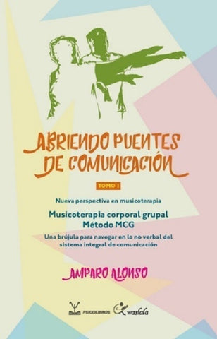ABRIENDO PUENTES DE COMUNICACION .. | AMPARO  ALONSO
