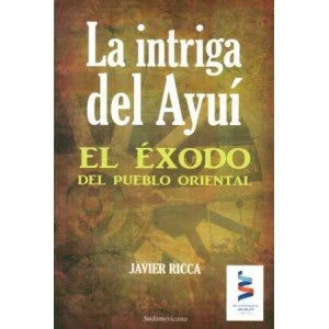 La intriga del Ayuí | Javier Ricca