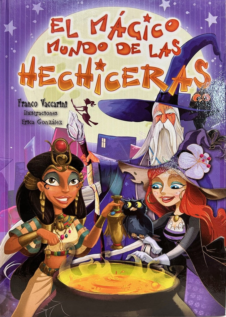 MAGICO MUNDOS : EL MAGICO MUNDO DE LAS HECHICERAS  | sin autor