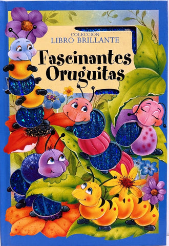 FASCINANTES ORUGUITAS