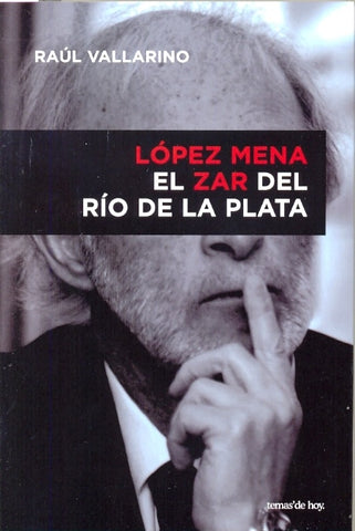 El zar del Rio de la Plata | Raúl Vallarino