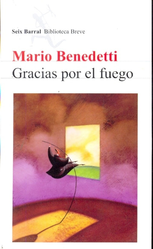 Gracias por el fuego | MARIO BENEDETTI
