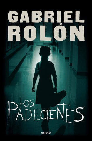 LOS PADECIENTES.. | Gabriel Rolón