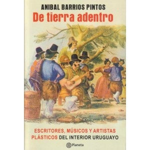 DE TIERRA ADENTRO.. | Aníbal Barrios Pintos