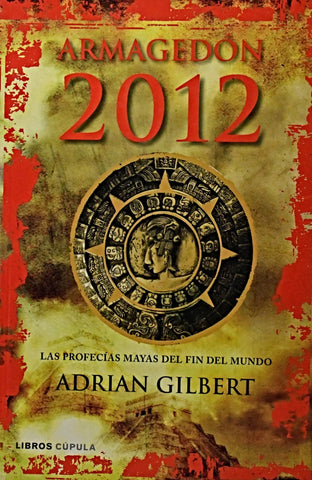 ARMAGEDON 2012.. | Adrian Gilbert