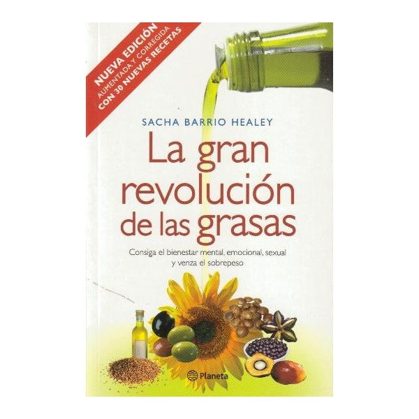 La gran revolución de las grasas* | SACHA  BARRIO HEALEY