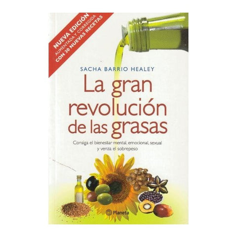 La gran revolución de las grasas* | SACHA  BARRIO HEALEY