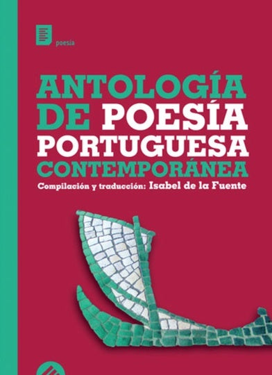 ANTOLOGIA DE POESIA PORTUGUESA CONTEMPORANEA.. | ISABEL DE LA FUENTE