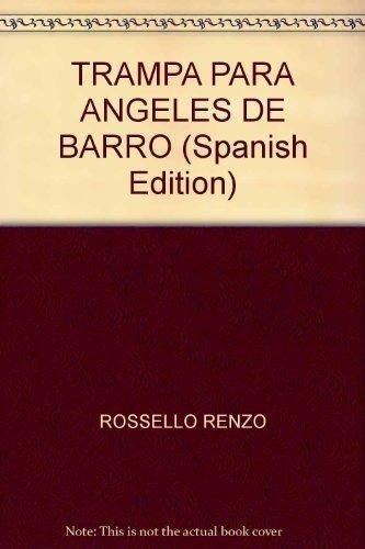TRAMPA PARA ANGELES DE BARRO