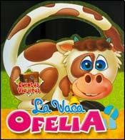 LA VACA OFELIA..