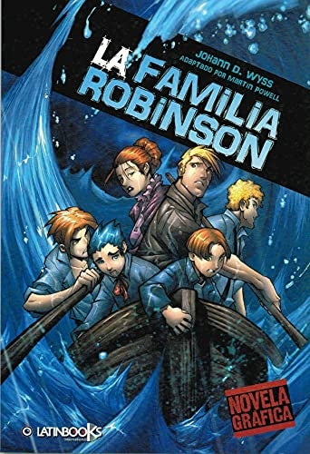 LA FAMILIA ROBINSON.. | Johann Wyss
