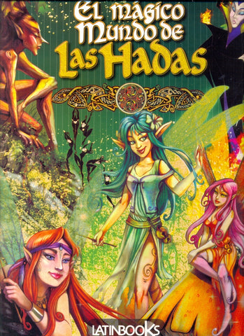 EL MAGICO MUNDO DE LAS HADAS..