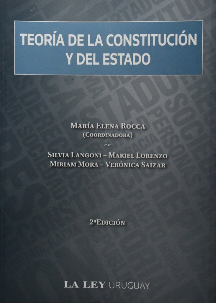 TEORIA DE LA CONSTITUCION Y DEL ESTADO.. | Maria Elena  Roca
