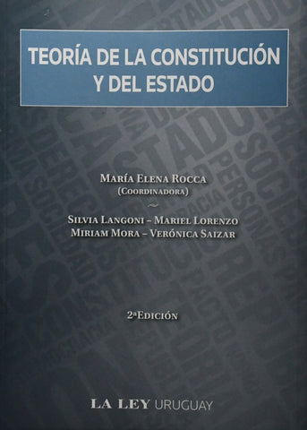 TEORIA DE LA CONSTITUCION Y DEL ESTADO.. | Maria Elena  Roca