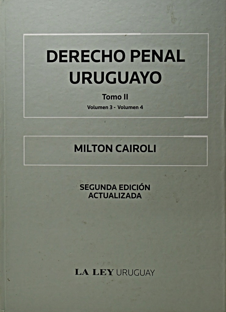 DERECHO PENAL URUGUAYO TOMO II.. | MILTON CAIROLI