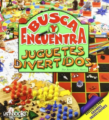 BUSCA Y ENCUENTRA JUGUETES DIVERTIDOS..
