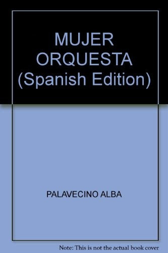 mujeres de hoy; mujer orquesta