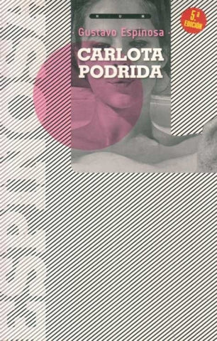 CARLOTA PODRIDA.. | Gustavo Espinosa