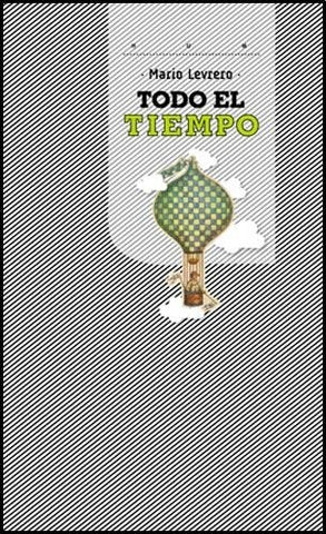 TODO EL TIEMPO | Mario Levrero