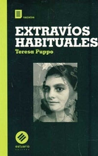 EXTRAVÍOS HABITUALES.. | TERESA PUPPO