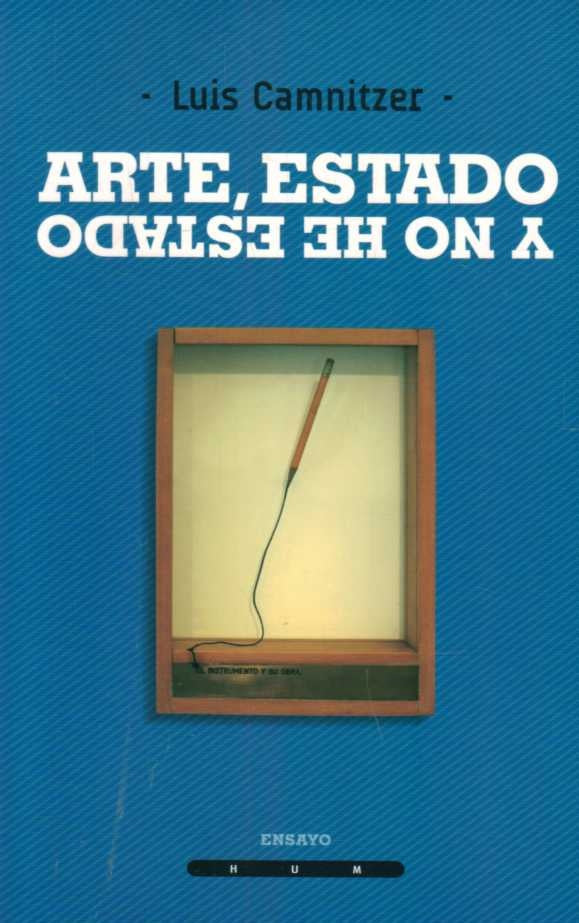 ARTE, ESTADO Y NO HE ESTADO | Luis Camnitzer